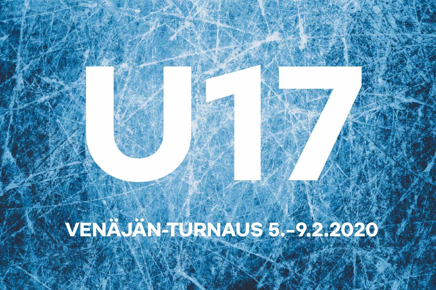 U17 Venäjän-turnauksen ohjelma, tulokset ja taulukot (5.-9.2.2020)