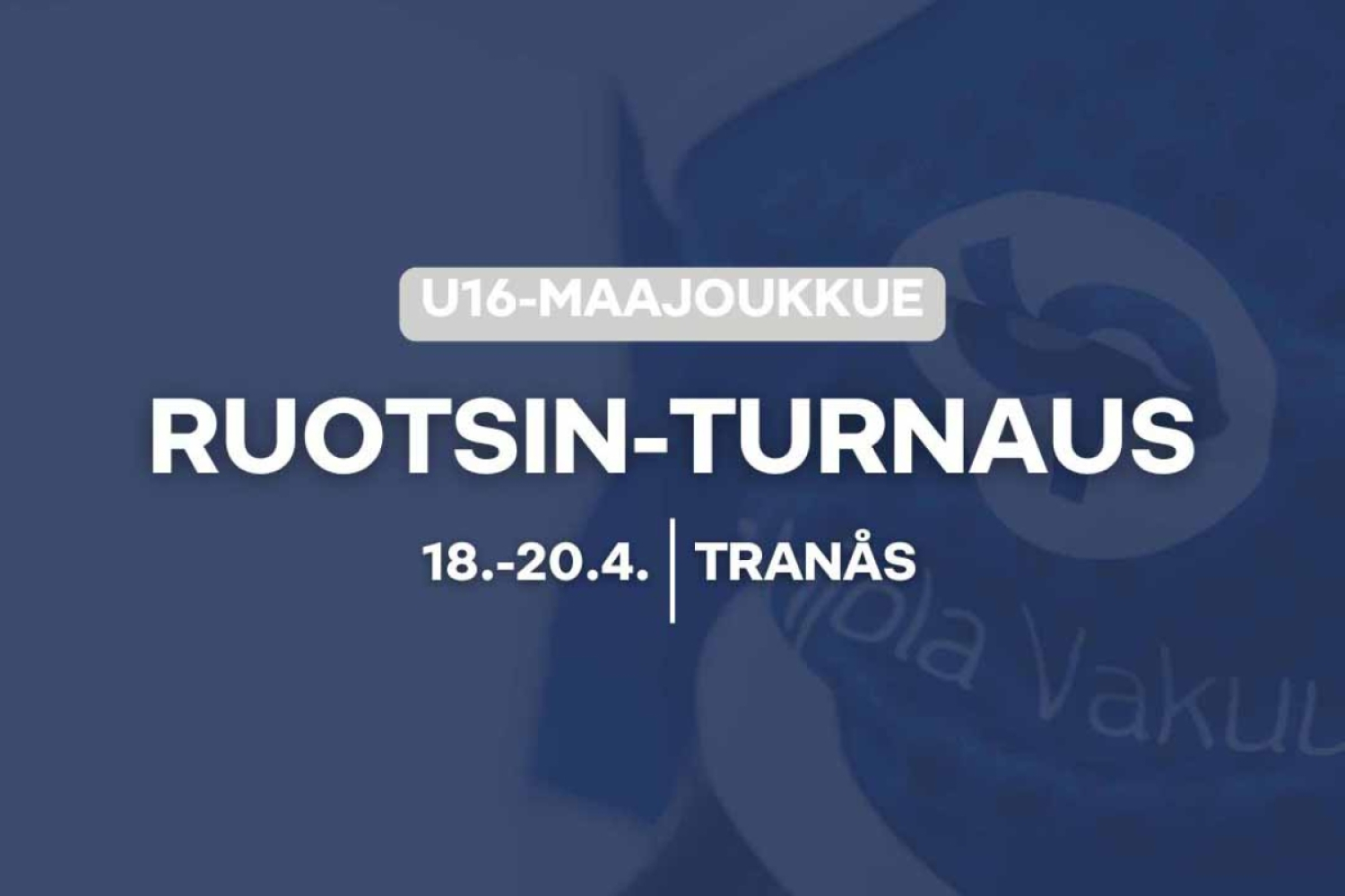 U16 neljän maan turnauksen 2025 ohjelma, kokoonpanot, tulokset... 