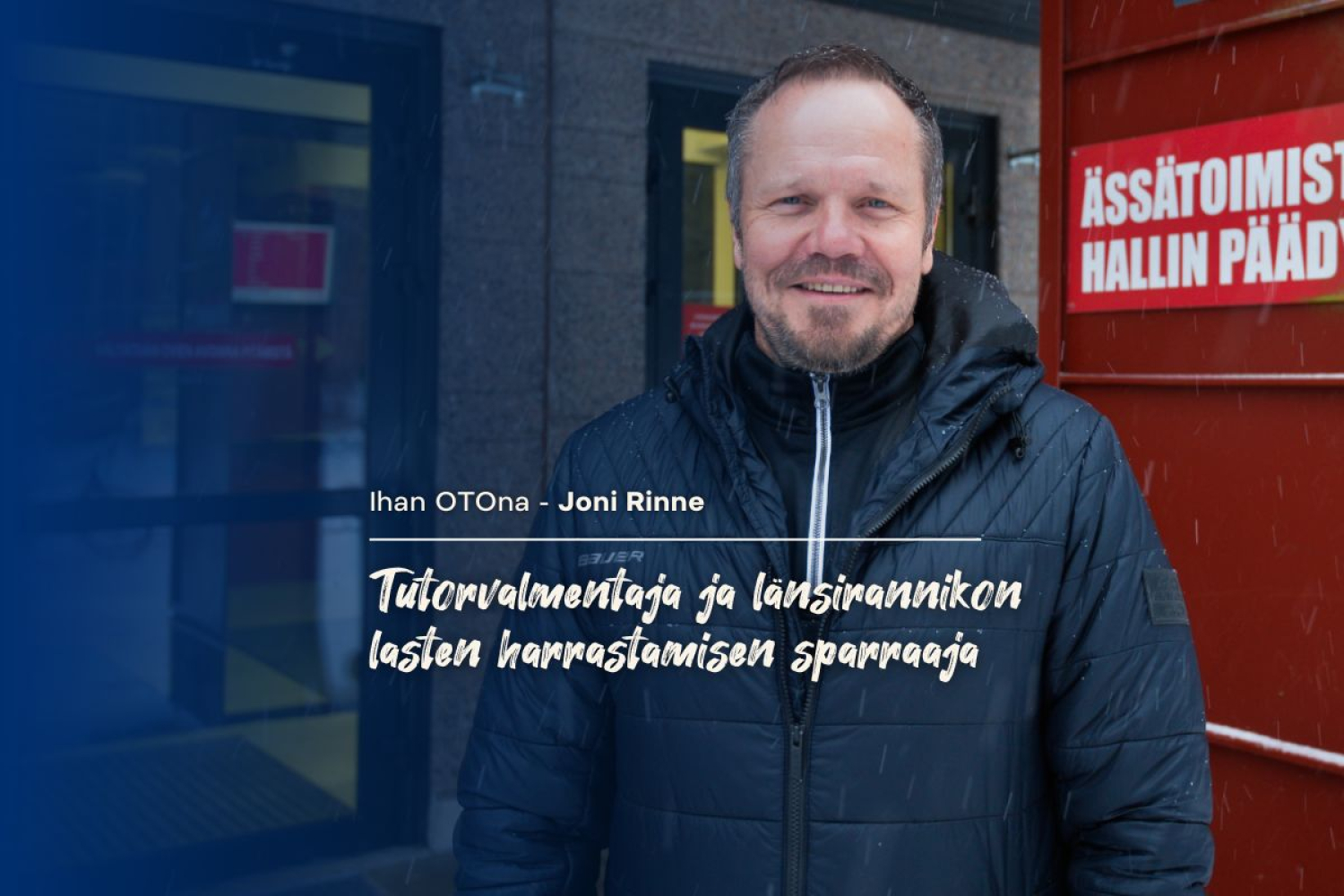 Ihan OTOna: Joni Rinne – Länsirannikon lasten harrastamisen sparraaja